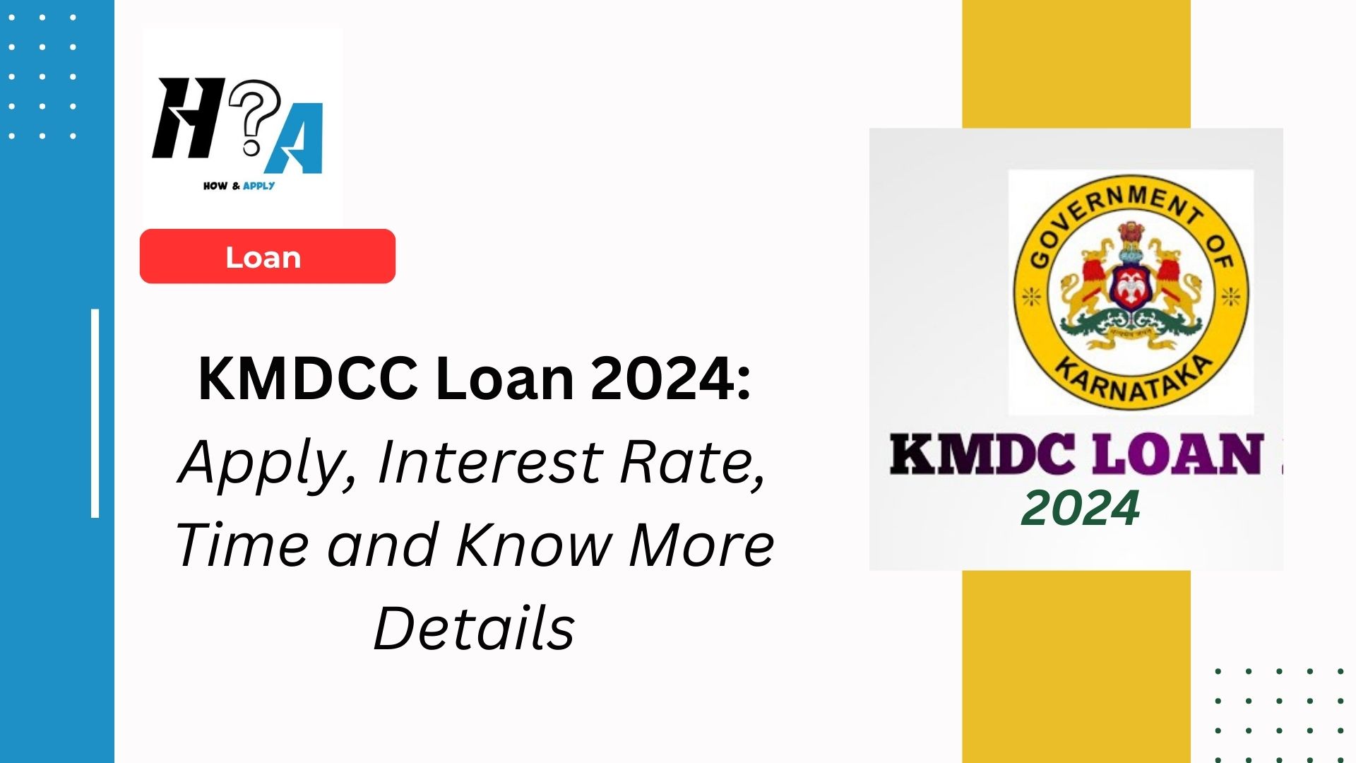 KMDCC Loan: Apply, Interest Rate, Time and Know More Details