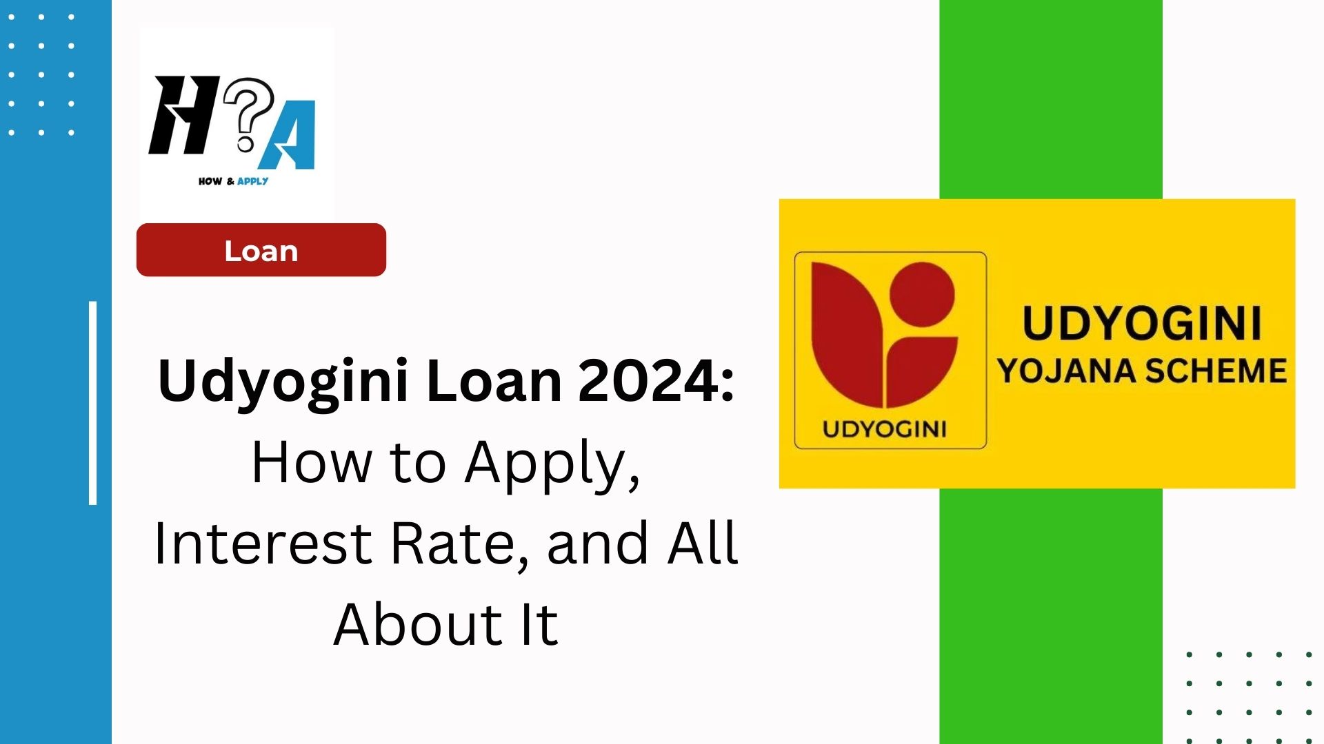 Udyogini Loan 2024: How to Apply, Interest Rate, and All About It